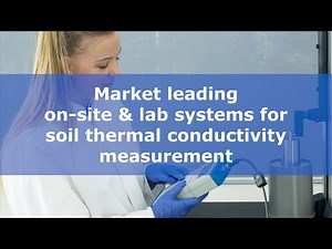Market leading on-site & lab systems for soil thermal conductivity measurement