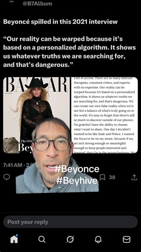 #fyp #beyonce #beyhive I came across this reposting of Beyonce‘s interview. She did with Harper‘s bizarre and she was pretty spot on where she describes that our algorithms are going to just show us things that we’re already looking forward to enforce our opinions that we already hold as opposed to getting fed a balance of information. That’s why she shares only what she would like to share because she thinks her art should speak for itself and it does.
