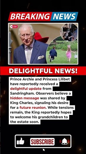 BREAKING: Archie and Lilibet Receive Delightful News After Sandringham Update