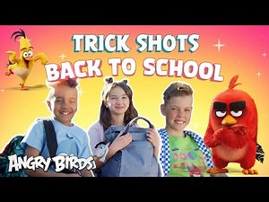 Getting Active with Angry Birds | Trick Shots & Back To School