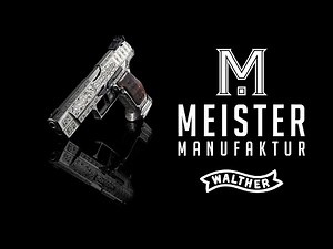 Meister Manufaktur Carl Walther from ULM - Creativity - Individuality - Precision
