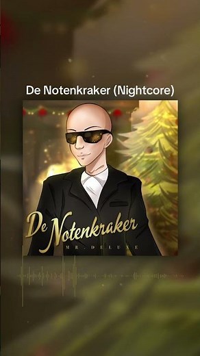 ⚜️🎄 OUT NOW 🎄⚜️ #denotenkraker #deluxe #mrdeluxe #nightcore