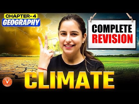 Climate Chapter-4 | Complete Revision 🎯 | CBSE Class 9 SST | Varsha Mam