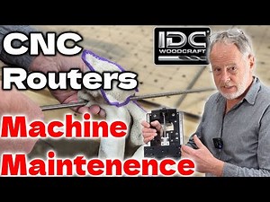 How To Do CNC Router Maintenance...a MUST!