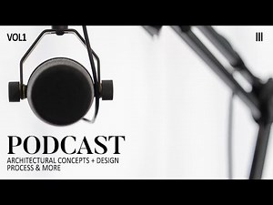 [Podcast] Q&A, Architectural Concepts, Design Process, Thesis Topics and More