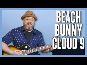 Beach Bunny Cloud 9 Guitar Lesson + Tutorial