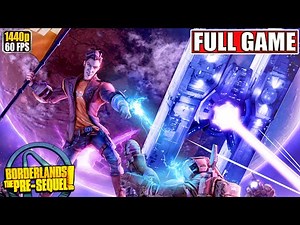 Borderlands The Pre-Sequel + DLC Full Gameplay Walkthrough [PC Longplay Playthrough] No Commentary