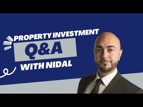 Property Investment Q&A with Nidal