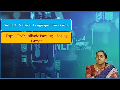 LEC42| Natural Language Processing | Probabilistic Parsing - Earley Parser by Mrs. P. Pavani