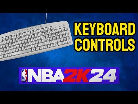 NBA 2K24 KEYBOARD CONTROLS SETUP