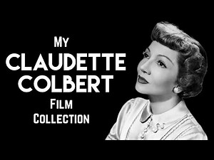 Claudette Colbert: A Film Collection