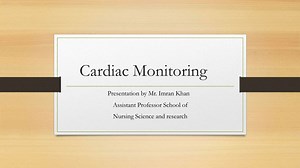 Comprehensive Cardiac Monitoring Techniques and Complications - SlideServe