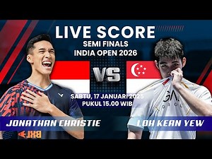 🔴JONATHAN CHRISTIE VS LOH KEAN YEW MATCH SEMI FINAL INDIA OPEN 2026