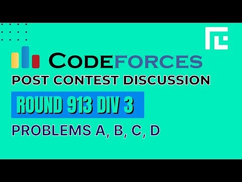 Codeforces Round 913 (Div 3) | Video Solutions - A to F | by Ankit Ghildiyal | TLE Eliminators