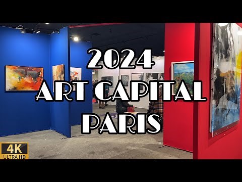 🇫🇷[PARIS ART FAIR] ART FAIR "ART CAPITAL 2024 PARIS" (4K ULTRA HIGH DEFINITION) 13/FEBRUARY/2024