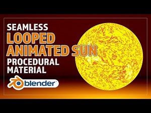 CREATE A PROCEDURAL GLOWING SUN MATERIAL AND THEN ANIMATE IT WITH BLENDER