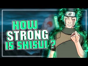 How Strong is Shisui Uchiha? | Naruto Explained