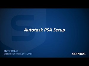 Sophos Central - Autotask PSA Integration