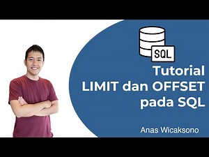 05 Belajar SQL (PostgreSQL) - Cara Menggunakan Fungsi LIMIT dan OFFSET pada SQL