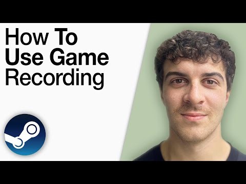 How To Use Steam Game Recording [2025 Full Guide]