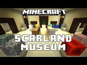 Minecraft Tutorial: Let's Build The Awesome Scarland Museum