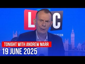 Tonight with Andrew Marr 19/06 | Watch