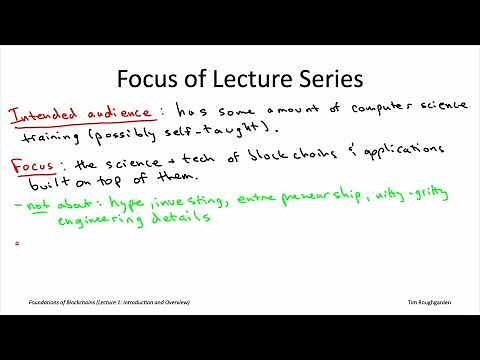 Foundations of Blockchains (Lecture 1.1: Focus of Lecture Series (+ a Little Hype))