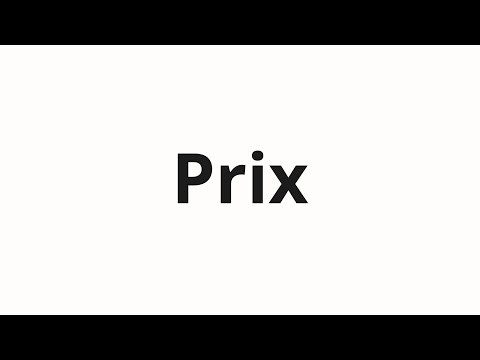How to pronounce Prix