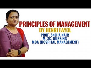 Principles of Management by Henri Fayol II Nursing Management II B Sc Nur 4th Year II Sneha Mam II