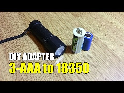 DIY Adapter/convert a 3-AAA batteries to a Li-Ion battery 18350/25500/26650 lithium cell
