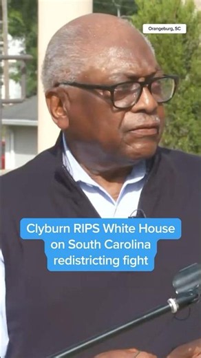 Clyburn RIPS White House on South Carolina redistricting fight