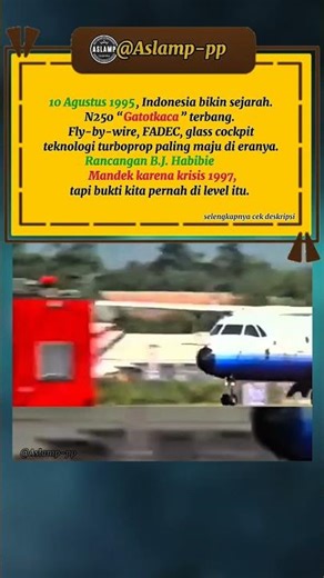 pesawat N250 ciptaan Bapak B.J Habibie