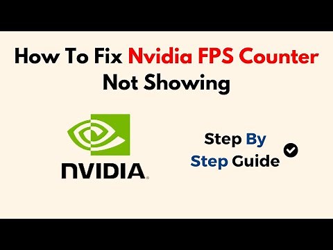 How To Fix Nvidia FPS Counter Not Showing