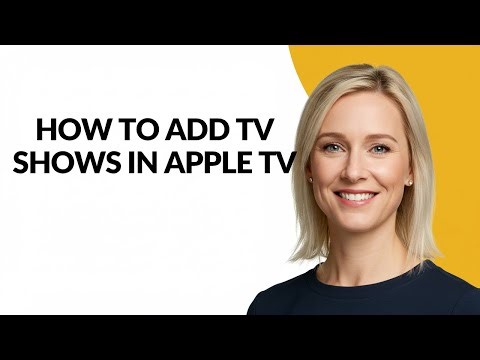 How to Add Tv Shows In Apple Tv - Julia'sTutorials