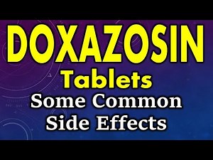 Doxazosin side effect | side effects of doxazosin tablets | doxazosin tablet side effects