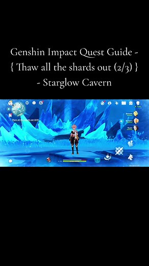 Genshin Impact Quest Guide: Thaw Shards in Starglow Cavern