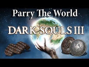 The Parry God - Dark Souls 3