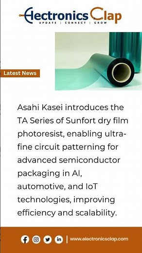 Asahi Kasei Launches TA Series Dry Film Photoresist | Powering Next-Gen AI & IoT Chips #latestnews