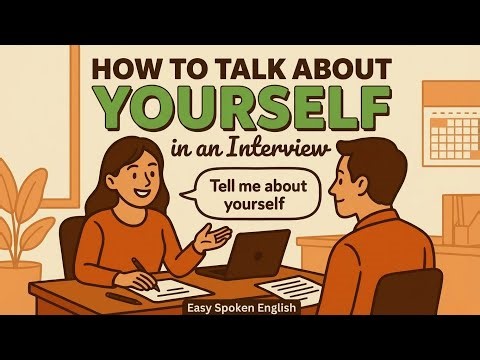 How to Talk About Yourself in an Interview | Easy Spoken English