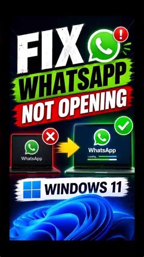 How To Fix WhatsApp Not Opening in Windows 11 ( 2026 )