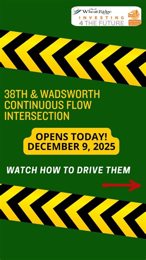 Today’s the day! 🎉🚗 The new continuous flow intersection (CFI) at 38th Ave & Wadsworth Blvd is officially OPEN to drivers. This is a key milestone in the Wadsworth Improvement Project and is designed to improve traffic flow, reduce congestion, and enhance safety for all roadway users. Thank you for your patience during construction as we work to create a safer, more efficient Wadsworth corridor for everyone. Learn more about the project here: https://whatsupwheatridge.com/improve-wadsworth Wat