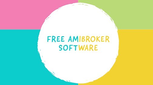 AMIBROKER SOFTWARE FREE DOWNLOAD & DSE DATA