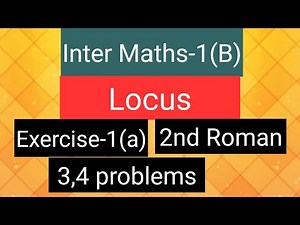 Inter Maths-1B - Locus- Exercise -1(a)- 2nd Roman- 3,4 problems