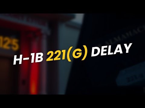 5 Must-Know Steps to Decode the H-1B 221(g) Administrative Processing Delay ⏳🇺🇸