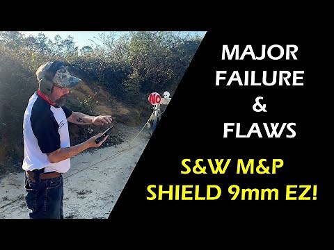 Smith & Wesson M&P Shield 9mm EZ FAILURE and FLAWS on The Range S&W Safety & Function Issues