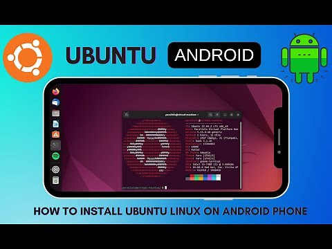 How to Install Ubuntu Linux on any Android Phone in 2025