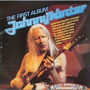 Johnny Winter - The First Album