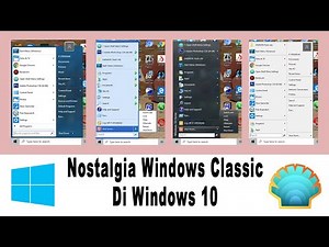Cara Merubah Windows 10 Menjadi Windows Classic