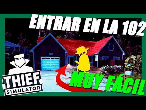 Cómo ROBAR la CASA 102 en THIEF SIMULATOR de forma [RÁPIDA Y SENCILLA]