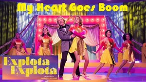 My Heart Goes Boom | 2020 | Explota Explota (original title)